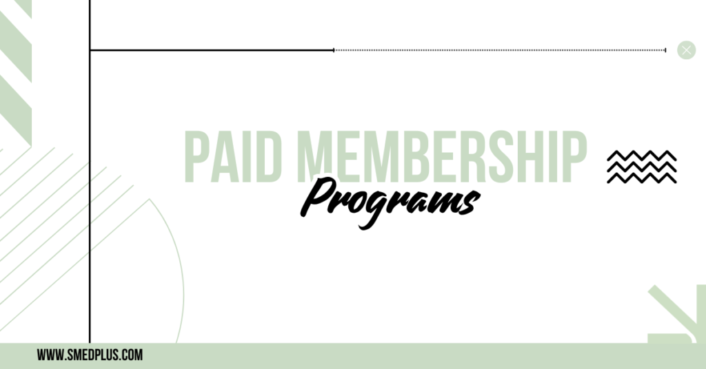 Paid Membership Programs